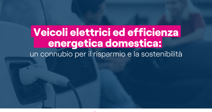 Veicoli elettrici ed efficienza energetica