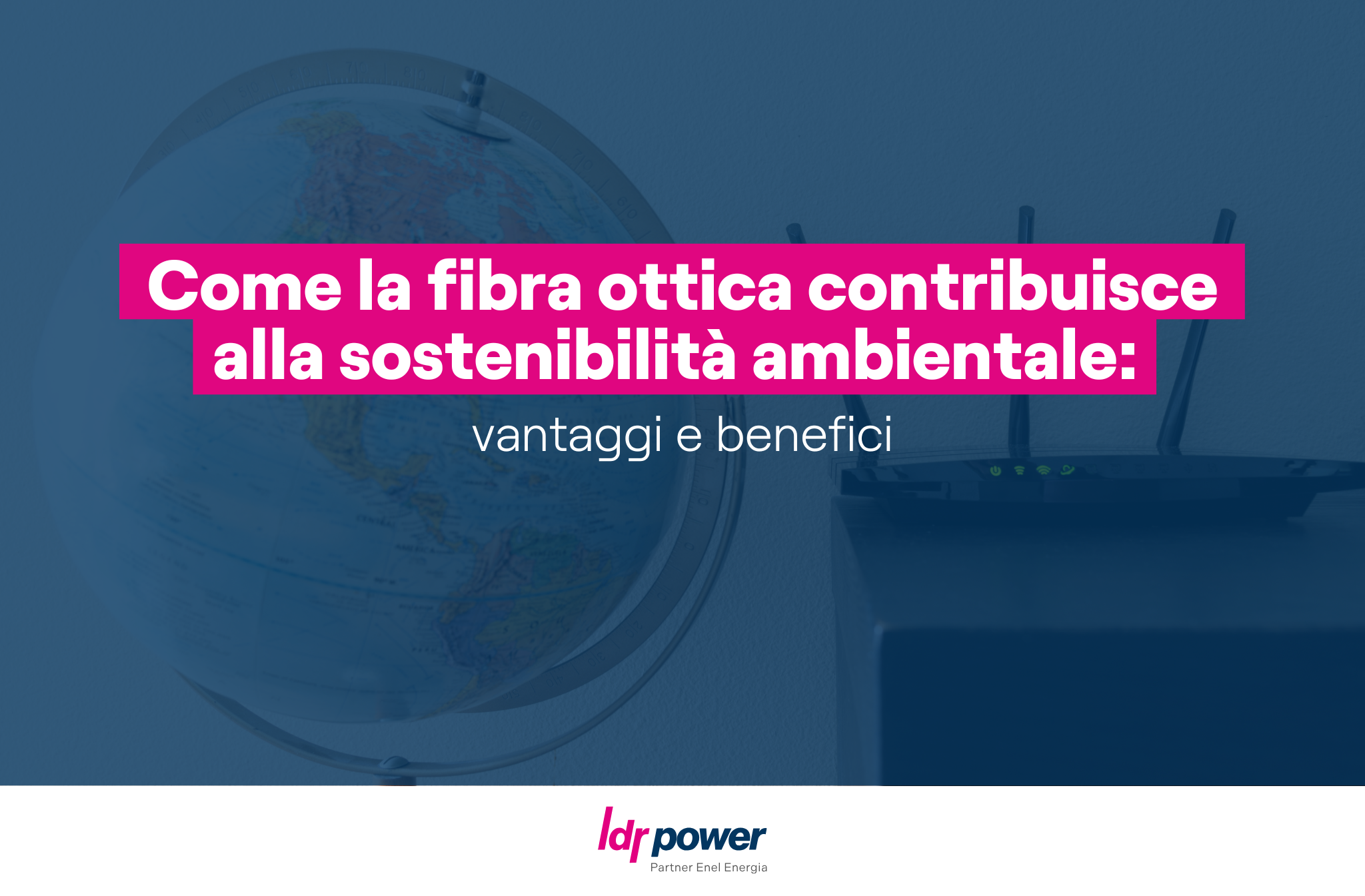 fibra ottica vantaggi e benefici