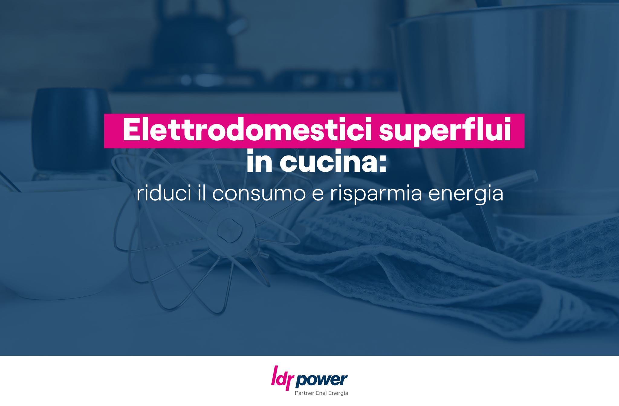 Elettrodomestici superflui in cucina