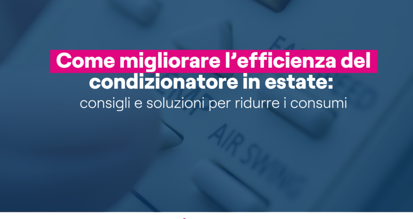 efficienza del condizionatore in estate