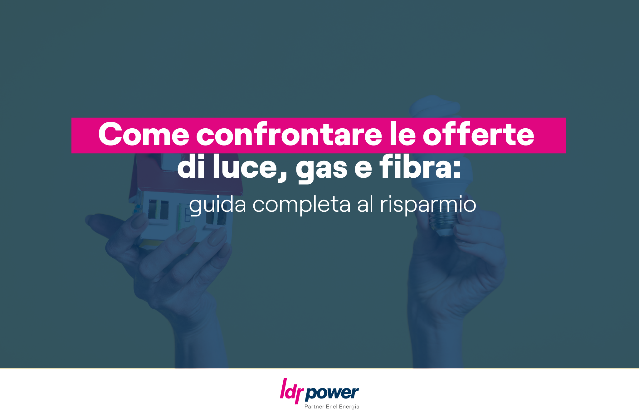 confrontare le offerte di luce, gas e fibra