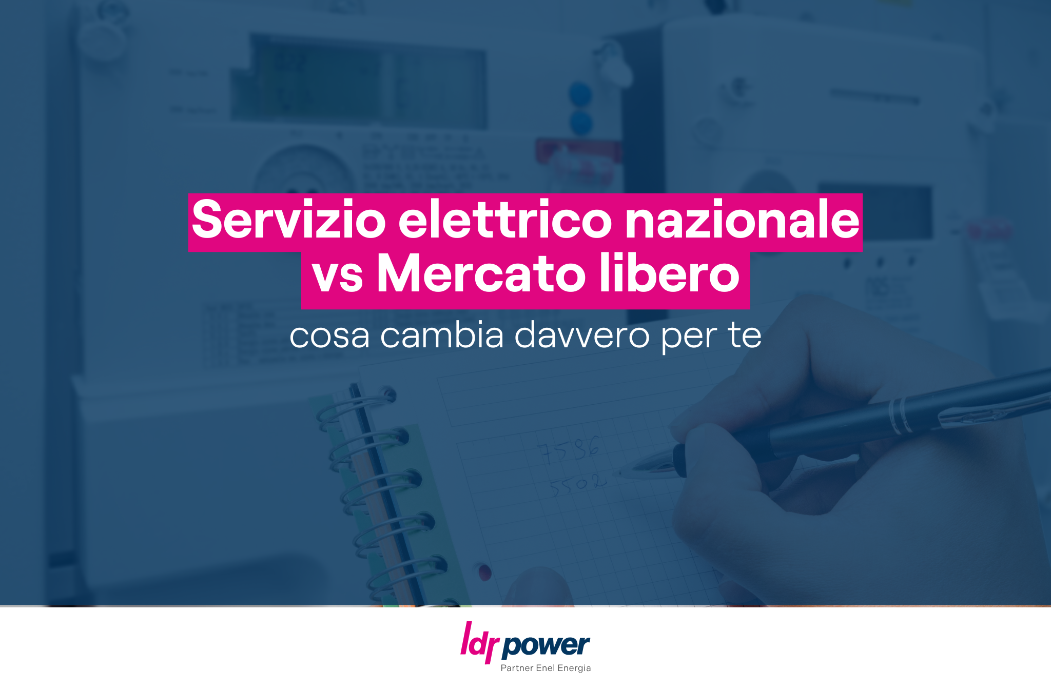 Infografica che mostra il titolo dell'articolo: "Servizio elettrico nazionale (SEN) vs Mercato libero, cosa cambia davvero per te".